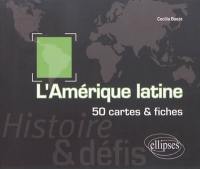 Amérique latine : histoire et défis