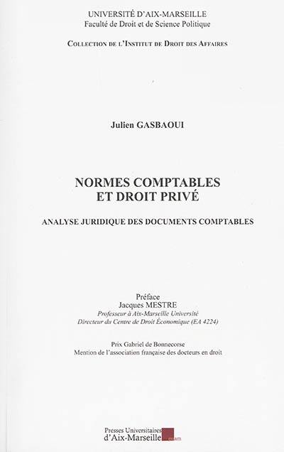 Normes comptables et droit privé : analyse juridique des documents comptables