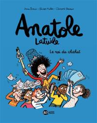 Anatole Latuile. Vol. 8. Le roi du chahut