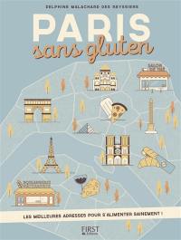 Paris sans gluten : les meilleures adresses pour s'alimenter sainement !