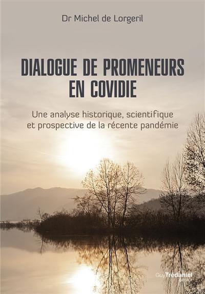 Dialogue de promeneurs en Covidie : une analyse historique, scientifique et prospective de la récente pandémie