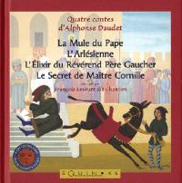 La mule du pape. L'Arlésienne. L'élixir du révérend-père Gaucher