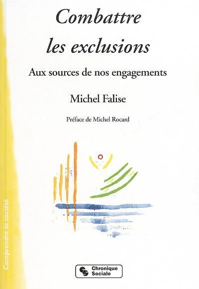 Combattre les exclusions : aux sources de nos engagements