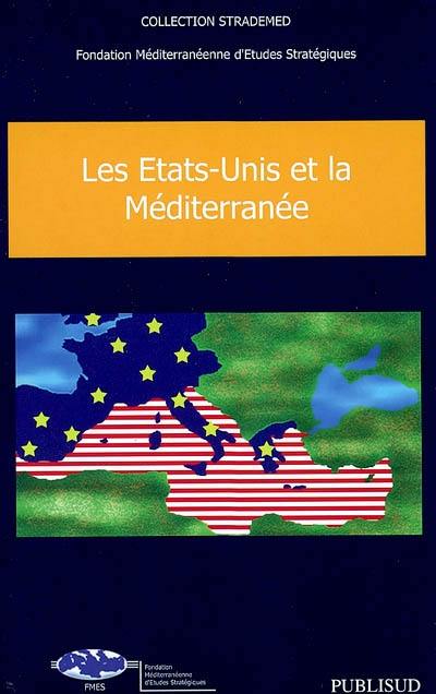 Les Etats-Unis et la Méditerranée