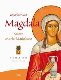 Myriam de Magdala : sainte Marie-Madeleine