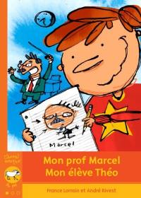 Mon prof Marcel, mon élève Théo