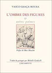 L'ombre des figures et autres poèmes