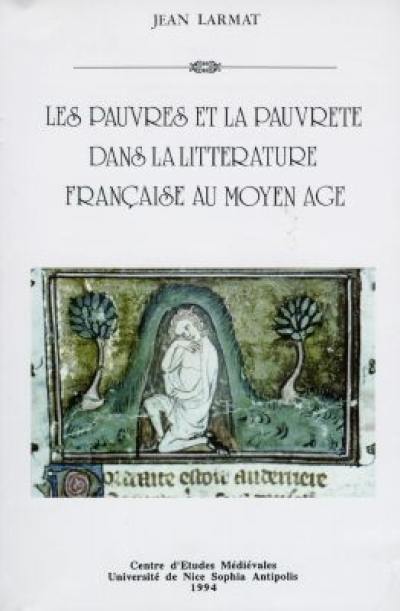 Les pauvres et la pauvreté dans la littérature française au Moyen Age