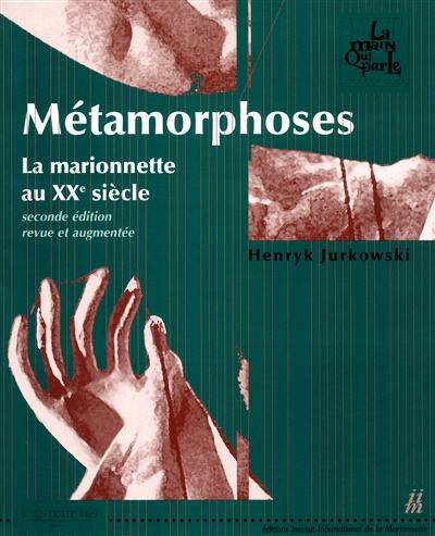 Métamorphoses : la marionnette au XXe siècle