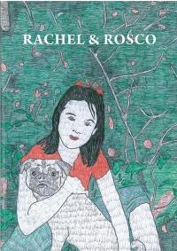 Rachel & Rosco