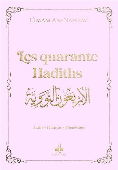 Les quarante hadiths de l'imam An-Nawâwi : couverture rose clair