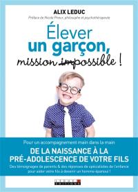 Elever un garçon, mission possible !