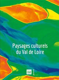 Paysages culturels du Val de Loire