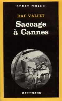 Saccage à Cannes