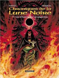 Chroniques de la Lune noire. Vol. 9. Les chants de la négation