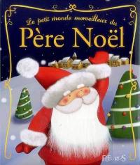 Le petit monde merveilleux du Père Noël