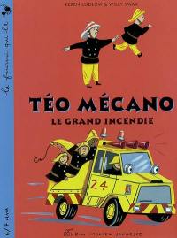 Le grand incendie : Téo Mécano