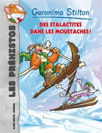 Les préhistos. Vol. 3. Des stalactites dans les moustaches !