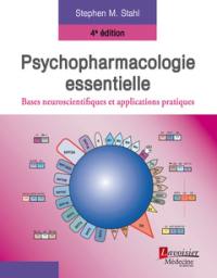 Psychopharmacologie essentielle : bases neuroscientifiques et applications pratiques