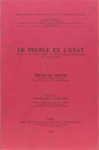 Le Peuple et l'Etat : essai sur la clause finale des Constitutions helléniques de 1844 à 1850