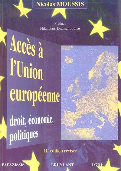 Accès à l'Union européenne : droit, économie, politiques