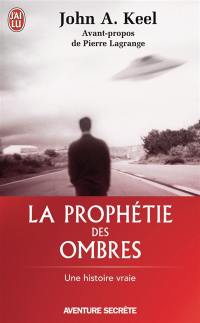 La prophétie des ombres : une histoire vraie