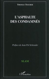 L'asphalte des condamnés