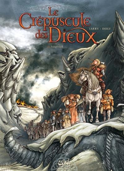 Le crépuscule des dieux. Vol. 2. Siegfried