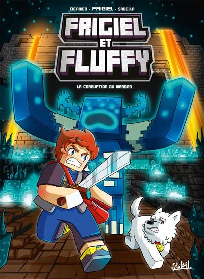 Frigiel et Fluffy. Vol. 14. La corruption du Warden