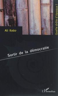 Sortir de la démocratie