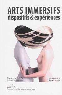 Figures de l'art, n° 26. Arts immersifs : dispositifs & expériences