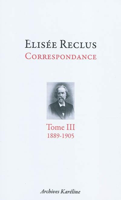 Correspondance. Vol. 3. 1889-1905