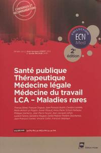 Santé publique, thérapeutique, médecine légale, médecine du travail, LCA, maladies rares