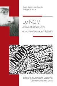 Le nom : administrations, droit et contentieux administratifs