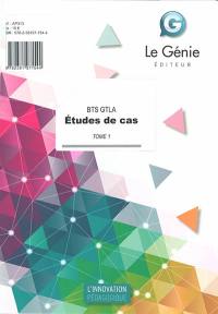 BTS GTLA : études de cas. Vol. 1