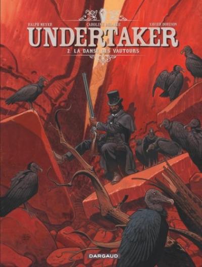 Undertaker. Vol. 2. La danse des vautours