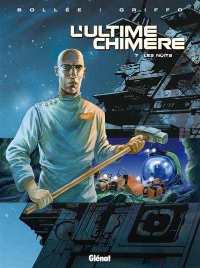 L'ultime chimère. Vol. 7. Les nuits L'ultime chimère. Vol. 7. Les nuits