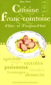 Cuisine franc-comtoise d'hier et d'aujourd'hui