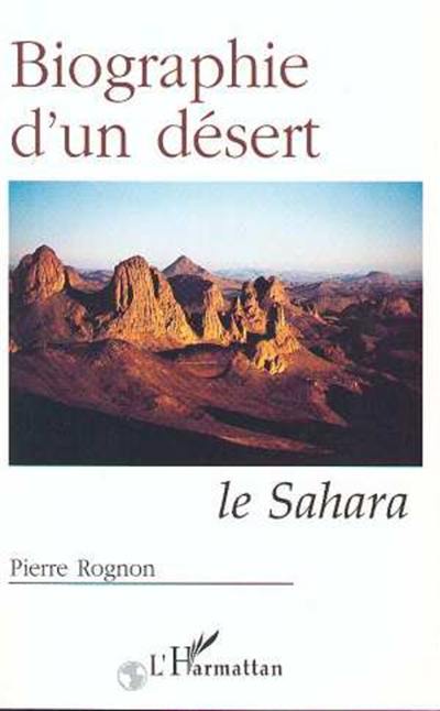 Une biographie d'un désert : le Sahara