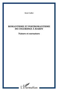 Romantisme et postromantisme de Coleridge à Hardy : nature et surnature