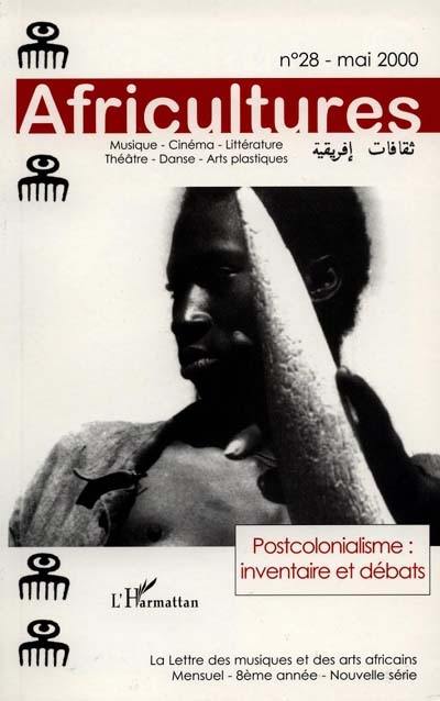 Africultures, n° 28. Postcolonialisme : inventaire et débats