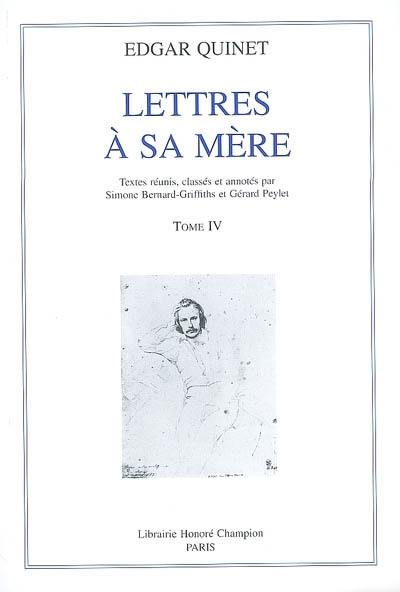 Lettres à sa mère. Vol. 4. 1831-1847