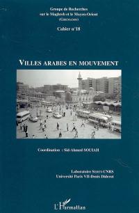 Villes arabes en mouvement