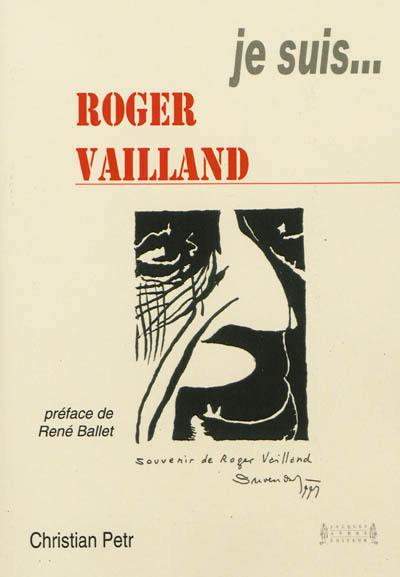 Je suis... Roger Vailland