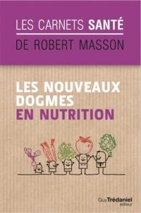 Les nouveaux dogmes en nutrition