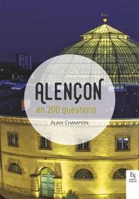 Alençon en 200 questions