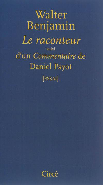 Le raconteur : à propos de l'oeuvre de Nicolas Leskov. Commentaire