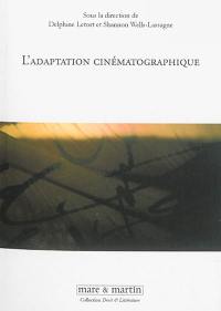 L'adaptation cinématographique : premières pages, premiers plans