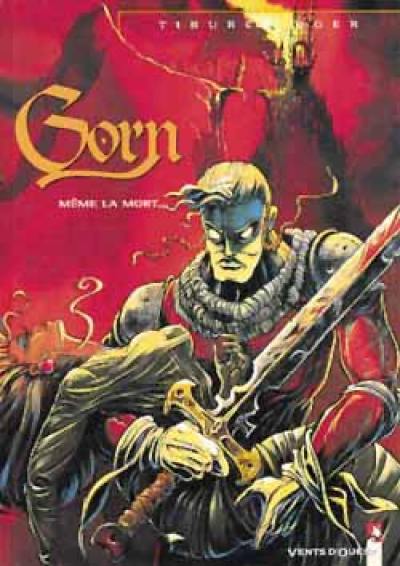 Gorn. Vol. 1. Même la mort...