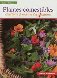 Plantes comestibles : cueillette & recettes des 4 saisons